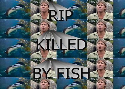 RIP Steve Irwin: Dead By Fish