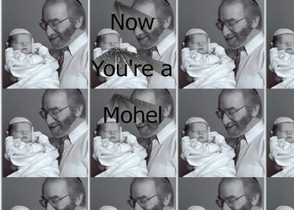 Now You're a Mohel!