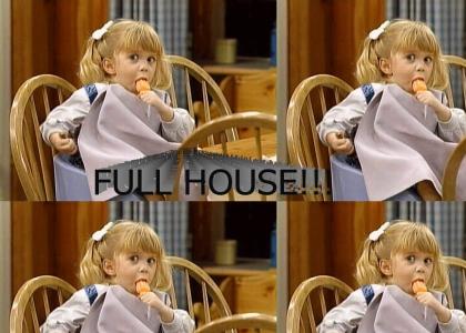 FULL HOUSE