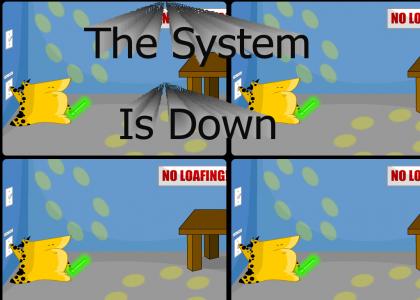 The System, Is Down