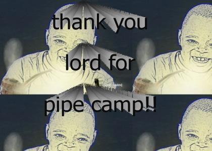 thank you lord for pipe camp
