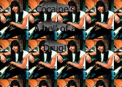 Cocaine's a helluva drug!