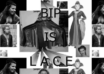 Bip is Lace