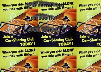 (Sort Of) Secret Nazi Carpool!