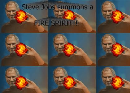 Steve Jobs summons a fire spirit!