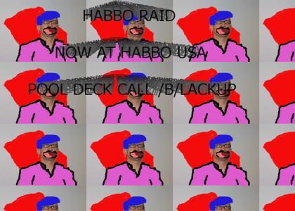 HABBO RAID IS NOW