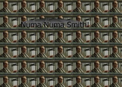 NUMA NUMA SMITH!