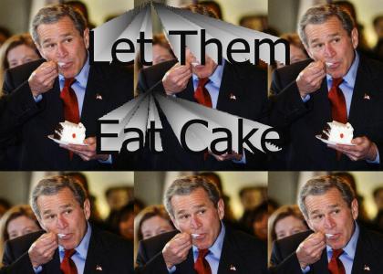 Bush is Marie Antoinette