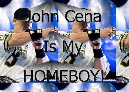 John Cena Is My Homeboy