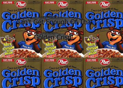 Can't Get Enough Of That Golden Crisp!