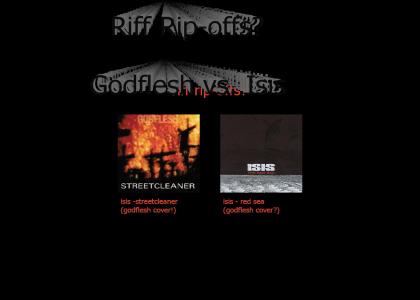 Riff Rip-offs Godflesh/ISIS