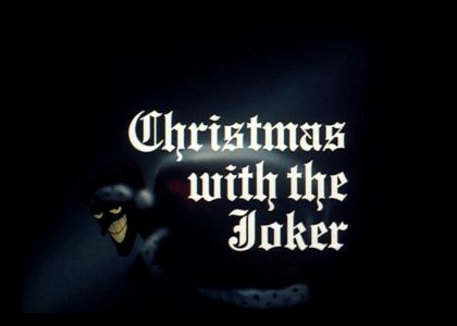 Christmas with the Joker