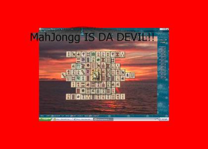 MahJongg IS DA DEVIL!!
