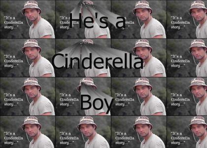 Hes a Cinderella Boy