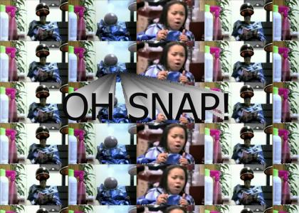 Shaniqua says "OH SNAP!"