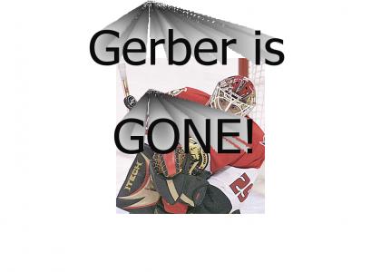 Gerber gone
