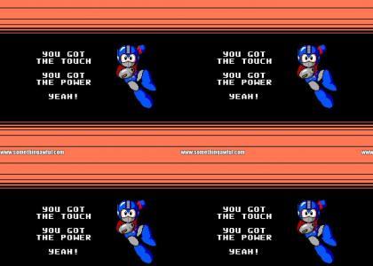 Megaman's Got The Touch