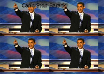 Can't stop Barack!