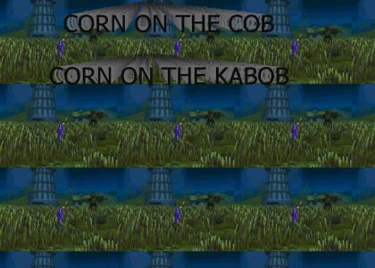 Corn on the Kabob - Warcraft Style