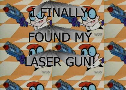 I FINALLY FOUND MY LASER GUN