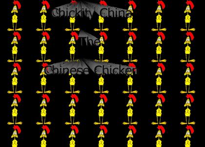 Chickity China the Chinese Chicken