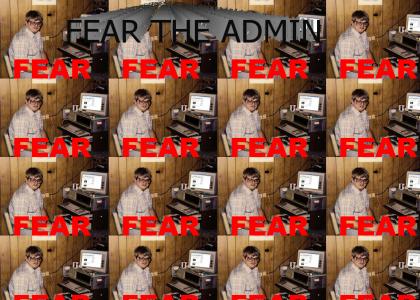 Admins are scary