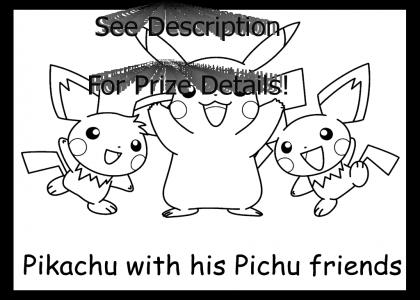 Color Pikachu and Friends!! (Prize for Best)