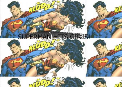 Superman Hits Girls!