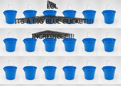 BIG BLUE BUCKET
