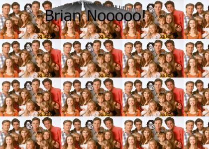 Full house? Brian NOOOO!!