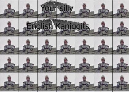 Your Silly English Kaniggits