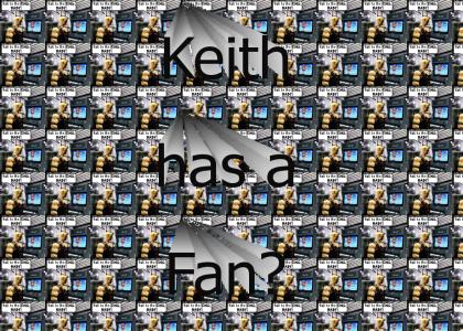 Keith l Dicks biggest fan