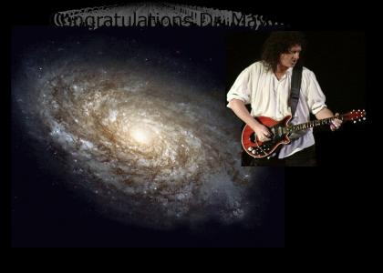 Brian May, PhD -- Doctor of the Universe