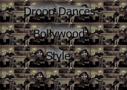 Bollywood Droop