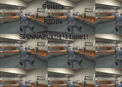 The Gman is riding spinnaz!