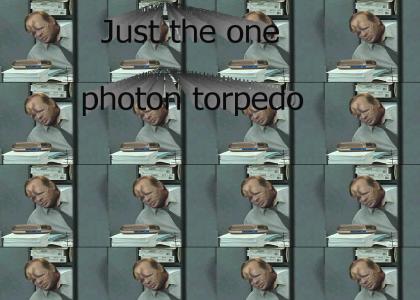 I believe you have my photon torpedo