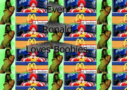 Even Ronald likes boobies
