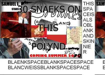 DARTH SAMUEL L BUSH GETS MAD AT LANCE BASS FOR PUTTING SNAKES ON HIS POLAND (PLZ VOTE 5 UNLESS YOU WNAT TO OUTGAY LANCE BASS LOL