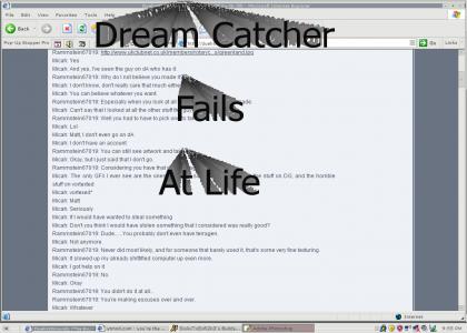 Dream catcher fails at life