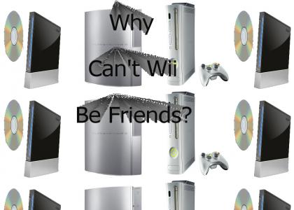 Why Can't Wii Be Friends?