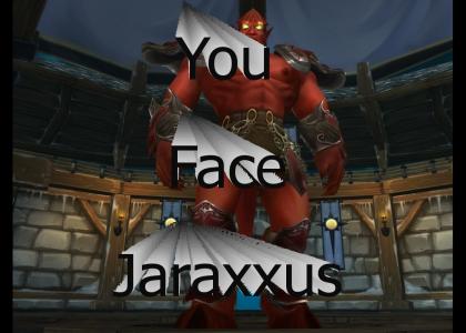 lol, Jaraxxus
