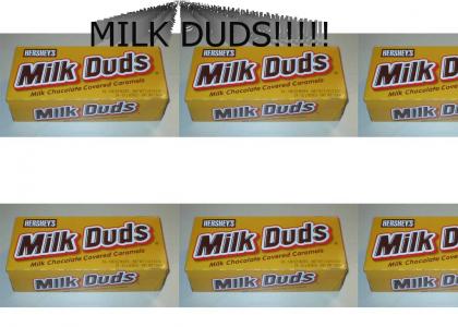 MILK DUDS