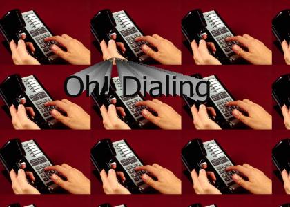 Oh! Dialing