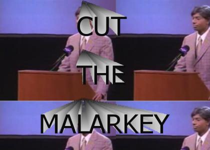 Cut The Malarkey