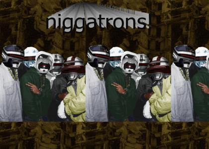 niggatrons!