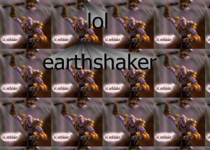 lol, earthshaker