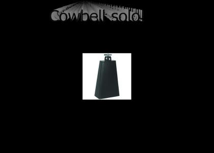 Cowbell solo!