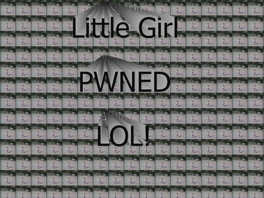 littlegirlpwned