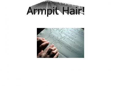 Armpit Hair!!!