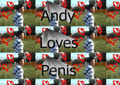 Andy Loves Penis